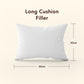 Long Cushion Filler